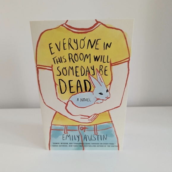 3 for $20 | Book: Everyone In This Room Will Someday Be Dead (2021) - Picture 2 of 6